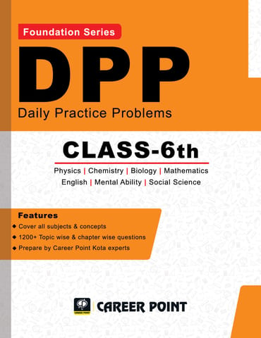 Class 6: Daily Practice Problems for Competitive Exams Foundation (All in One)
