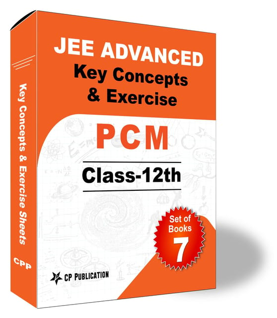 Key Concepts & Exercise Sheets JEE (Advanced) For Classs-12 (PCM) By Career Point Kota