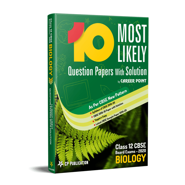 CBSE Class 12th Biology - 10 Most Likely Question Papers with Solutions By Career Point Kota