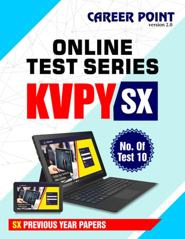 KVPY SX Previous Year Papers (2010 to 2019) Online Test Series By Career Point Kota