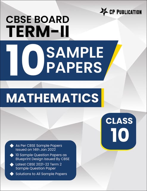 10 Sample Question Papers for CBSE Board Term 2 Class 10 Mathematics