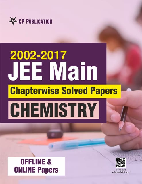 Career Point Kota- 2002-2017 JEE Main Online Chapterwise Solved Papers Chemistry