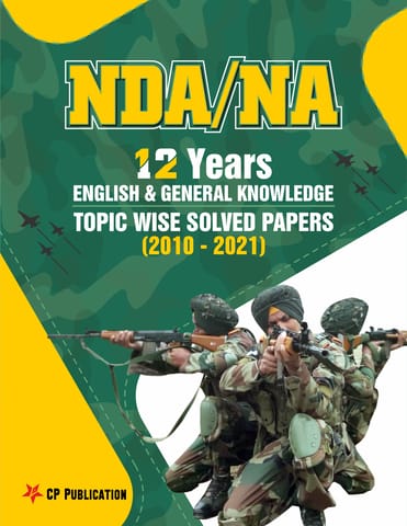 NDA 12 Years English & General Knowledge Topic Wise Solved Papers (2010-2021)
