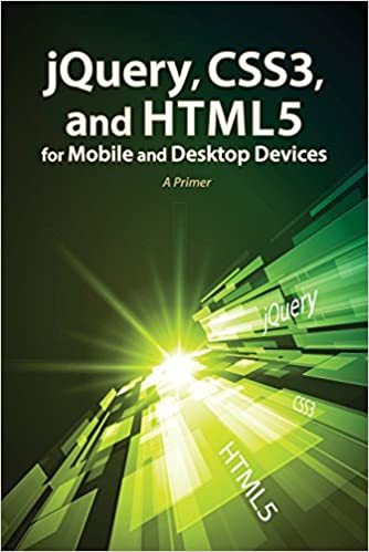 jQuery, CSS3, and HTML5 for Mobile and Desktop Devices