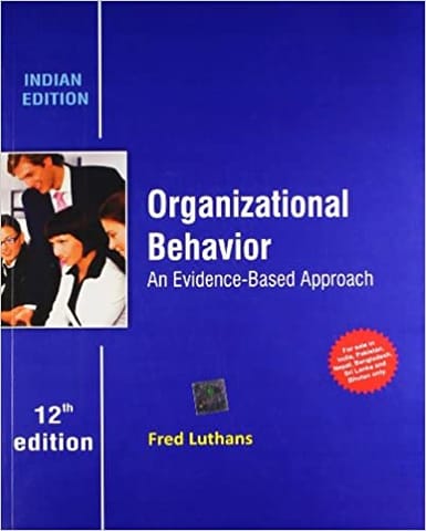 Organizational Behavior: An Evidence - Based Approach | 12Th Edition