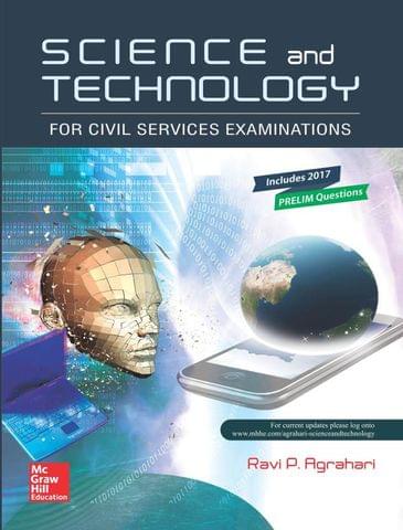 Science and Technology for Civil Services Examinations : Includes 2017 Prelim Questions First Edition