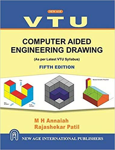 Computer Aided Engineering  Drawing  (As Per Latest VTU Syllabus)