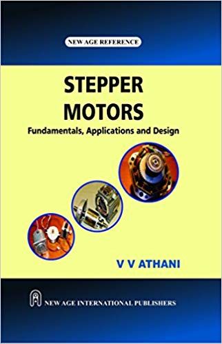 Stepper Motors : Fundamentals, Applications and Design