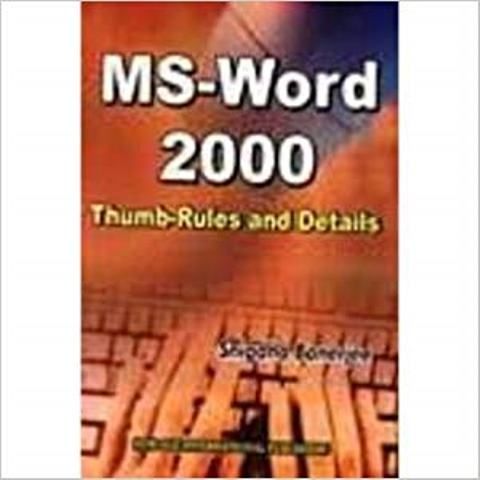MS Word  2000 :ThumbRules and Details