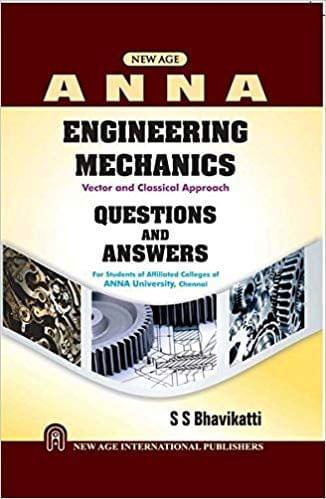 Engineering Mechanics: Questions and Answers (as per Anna University)