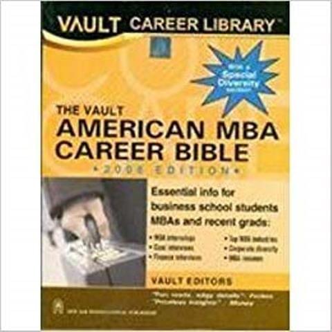 The VAULT American  MBA Career Bible