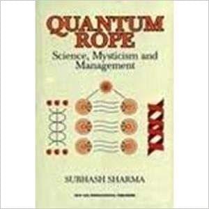 Quantum Rope: Science, Mysticism and Management