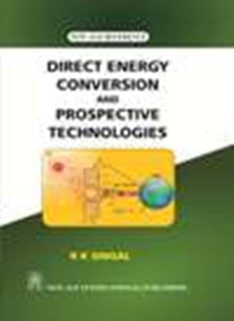 Direct Energy Conversion and Prospective Technologies