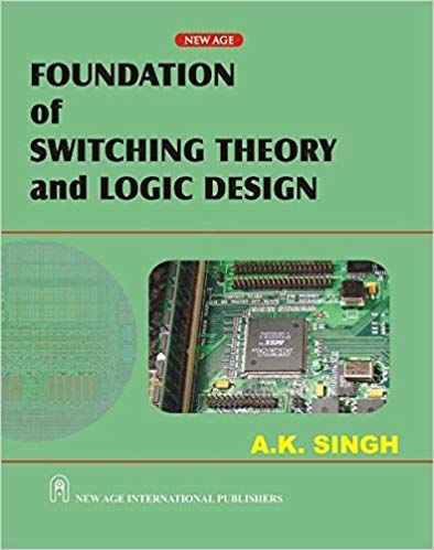 Foundation of Switching Theory and Logic Design (As per JNTU Syllabus)