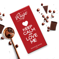 Rage Keep Calm & Love Me Signature Blend Chocolate Bar
