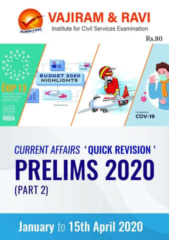 Vajiram & Ravi PT 2020 Current Affairs Quick Revision - Part 2 - [PRINTED]
