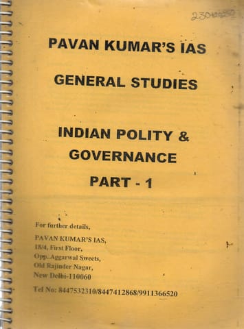 General Studies Indian Polity & Governance Part - 1 Printed Notes - Pavan Kumar IAS - [PRINTED]