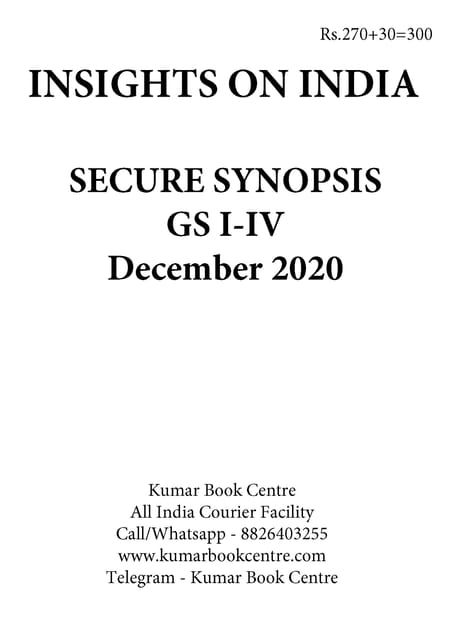 Insights on India Secure Synopsis (GS I to IV) - December 2020 - [PRINTED]