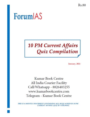 Forum IAS 10pm Current Affairs Quiz Compilation - January 2021 - [PRINTED]
