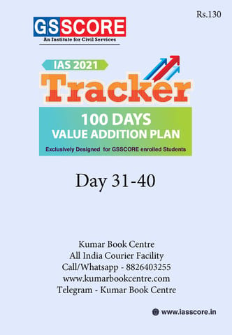 GS Score IAS 2021 Tracker 100 Days Value Addition Plan - Day 31 to 40 - [PRINTED]