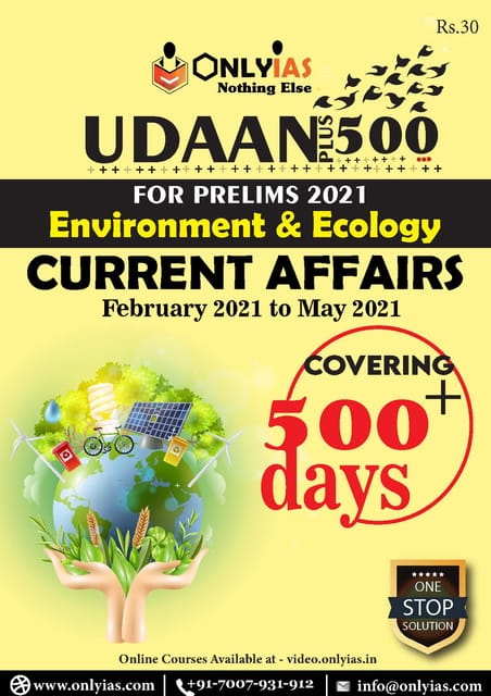 Only IAS Udaan 500 Plus 2021 - Environment & Ecology (Feb 2021 to May 2021) - [B/W PRINTOUT]