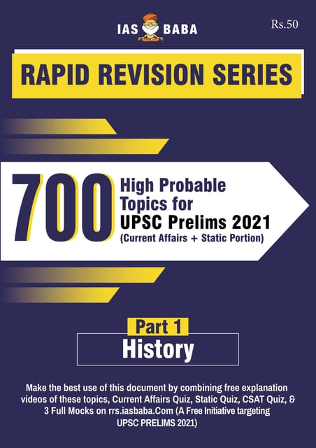 IAS Baba Rapid Revision 2021 700 High Probable Topics - History (Part 1) - [B/W PRINTOUT]