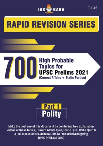 IAS Baba Rapid Revision 2021 700 High Probable Topics - Polity (Part 1) - [B/W PRINTOUT]