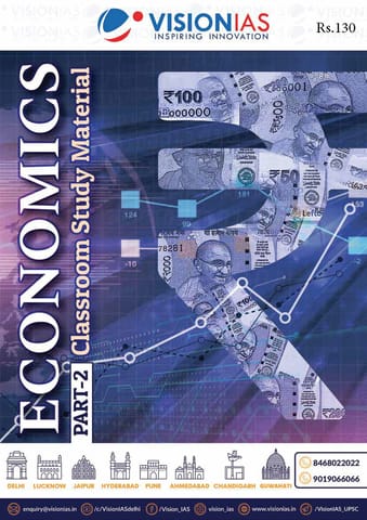Vision IAS Classroom Study Material - Economics (Part 2) - [B/W PRINTOUT]