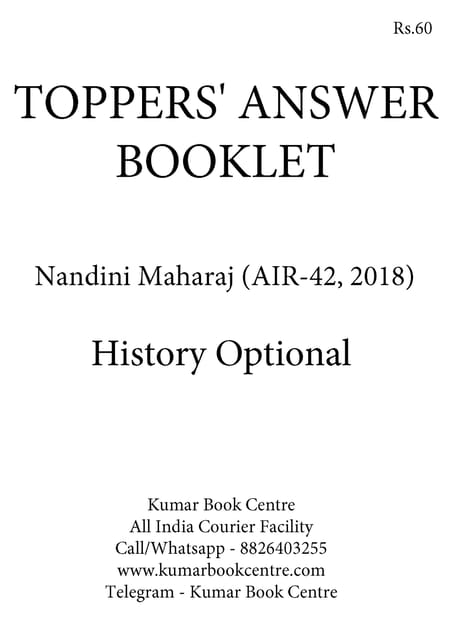 Toppers' Answer Booklet History Optional - Nandini Maharaj (AIR 42) - [B/W PRINTOUT]