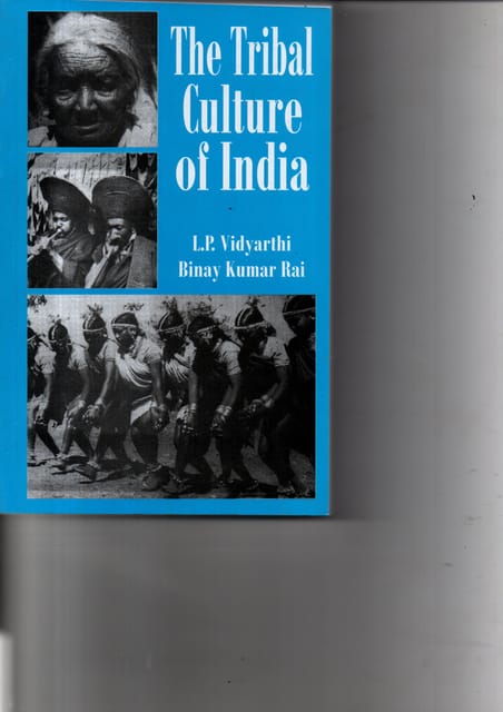 the tribal cultur of india by LP VIDYARTHI BINAY KUMAR RAI