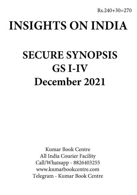 Insights on India Secure Synopsis (GS I to IV) - December 2021 - [B/W PRINTOUT]