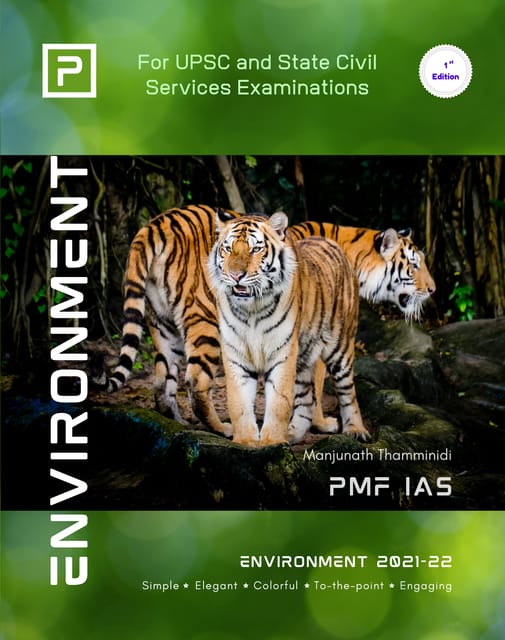 Environment for UPSC 2022 Civil Services Exam - Manjunath Thaminidi - PMF IAS