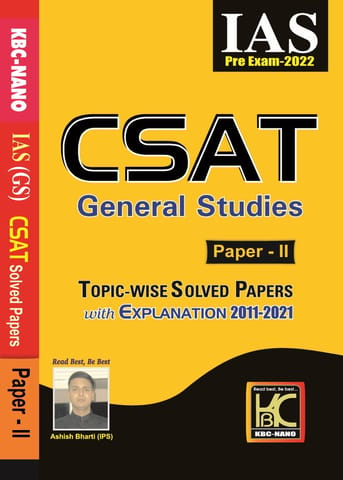 UPSC Prelims 2022 CSAT General Studies Paper 2 Topicwise Solved Papers with Explanation (2011-2021) - KBC Nano