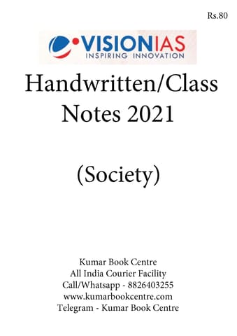 Society - General Studies GS Handwritten/Class Notes 2021 - Vision IAS - [B/W PRINTOUT]