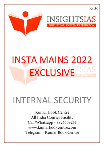 Internal Security - Insights on India Mains Exclusive 2022 - [B/W PRINTOUT]