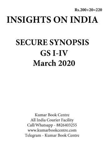 Insights on India Secure Synopsis (GS I to IV) - March 2020 - [PRINTED]