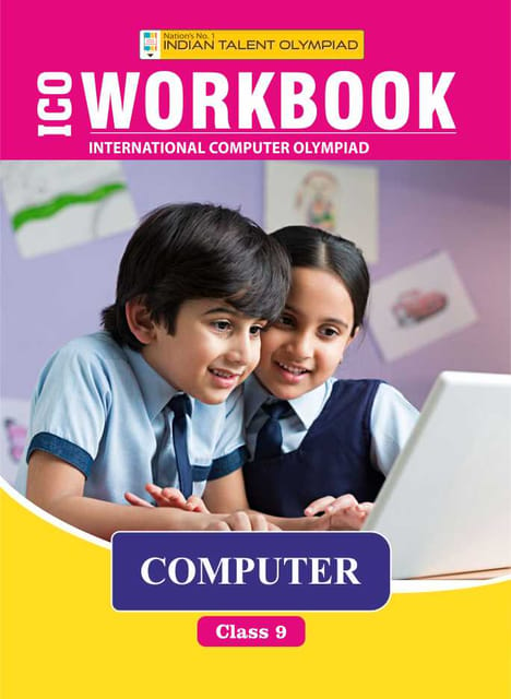 Indian Talent Olympiad_International Computer Olympiad Workbook - Class 9