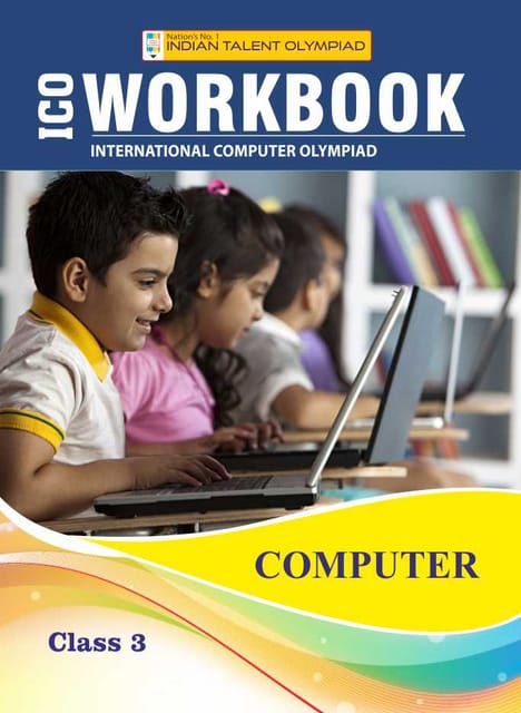 Indian Talent Olympiad_International Computer Olympiad Workbook - Class 3