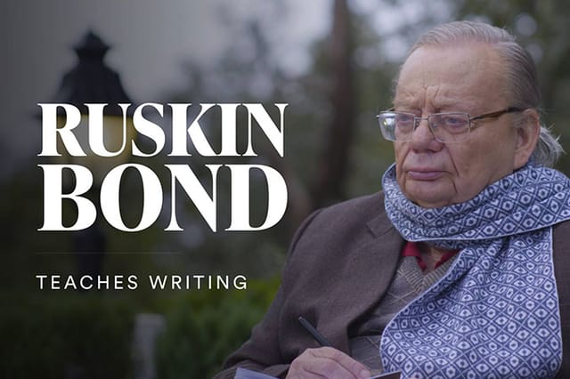 Ruskin Bond Teaches Writing