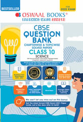 Oswaal CBSE Question Bank Class 10 Science Book Chapterwise & Topicwise Includes Objective Types & MCQs (For 2022 Exam)