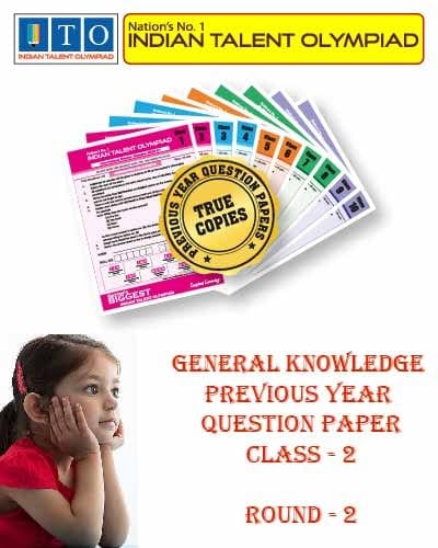 Indian Talent Olympiad _ General knowledge International  Olympiad Previous year Question Paper Set- Class 2 (Round 2)