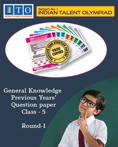 Indian Talent Olympiad _ General knowledge International  Olympiad Previous year Question Paper Set- Class 5 (Round 1)