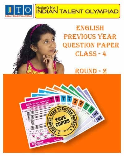 Indian Talent Olympiad _ English International  Olympiad Previous year Question Paper Set- Class 4 (Round 2)