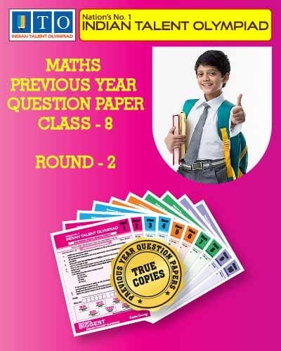 Indian Talent Olympiad _ International Maths Olympiad Previous year Question Paper Set- Class 8 (Round 2)