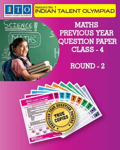 Indian Talent Olympiad _ International Maths Olympiad Previous year Question Paper Set- Class 4 (Round 2)