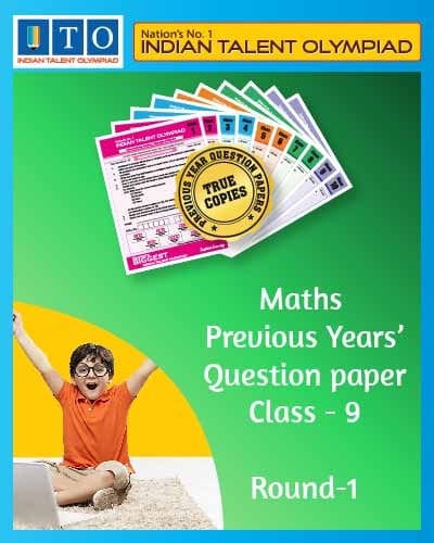 Indian Talent Olympiad _ International Maths Olympiad Previous year Question Paper Set- Class 9 (Round 1)