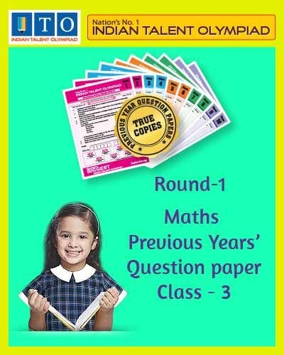 Indian Talent Olympiad _ International Maths Olympiad Previous year Question Paper Set- Class 3 (Round 1)