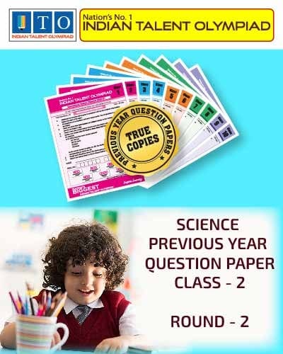 Indian Talent Olympiad _ International Science Olympiad Previous year Question Paper Set- Class 2 (Round 2)
