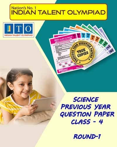 Indian Talent Olympiad _ International Science Olympiad Previous year Question Paper Set- Class 4 (Round 1)