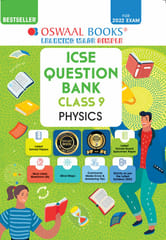 Oswaal ICSE Question Bank Class 9 Physics Book Chapterwise & Topicwise (For 2022 Exam)